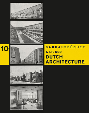 Bauhausbücher 10: Dutch Architecture
