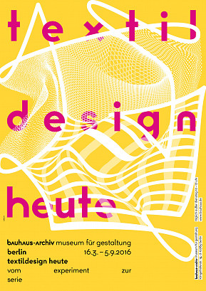 Ausstellungsplakat: "Textildesign heute. Vom Experiment zur Serie", © Bauhaus-Archiv Berlin/L2M3 Kommunikationsdesign