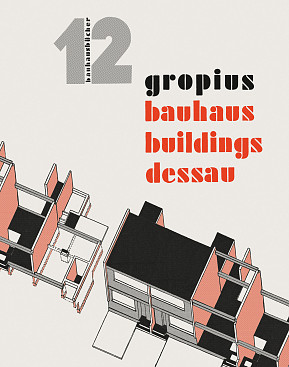 Bauhausbücher 12: Bauhaus Buildings Dessau