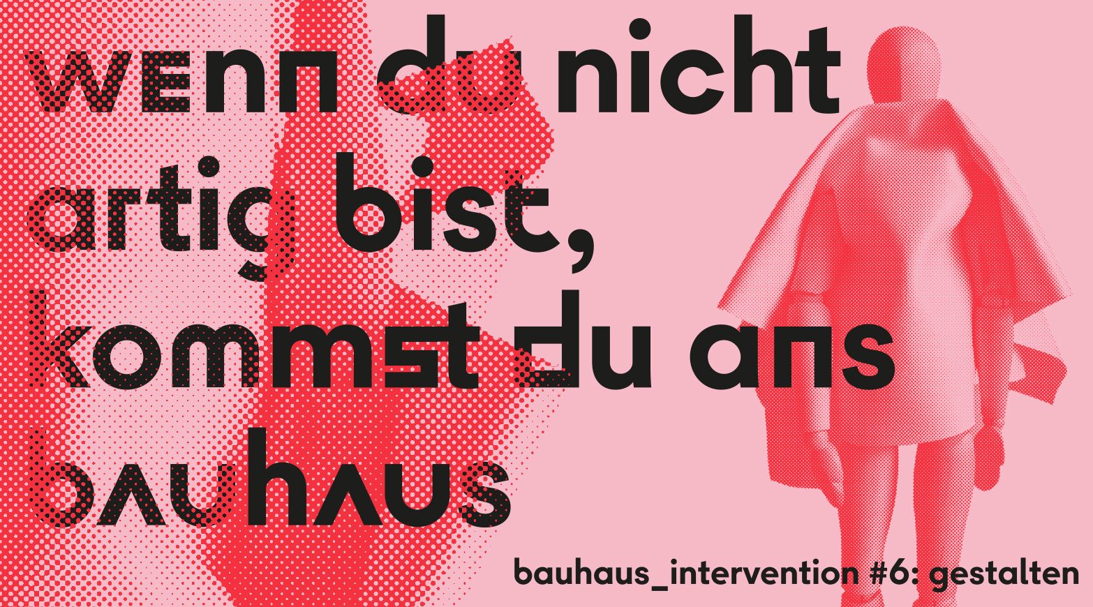 Graphic with the text: "If you're not good, you'll end up at the Bauhaus" and stylized figures in shades of red.