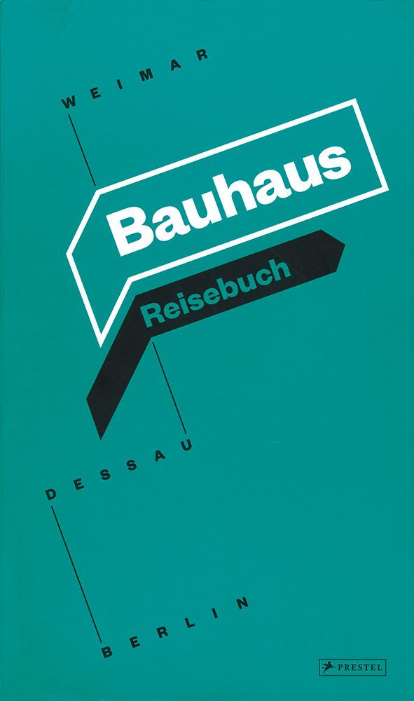 Cover eines Reisebuchs über das Bauhaus, farbig in Türkis, mit den Städten Weimar, Dessau und Berlin.
