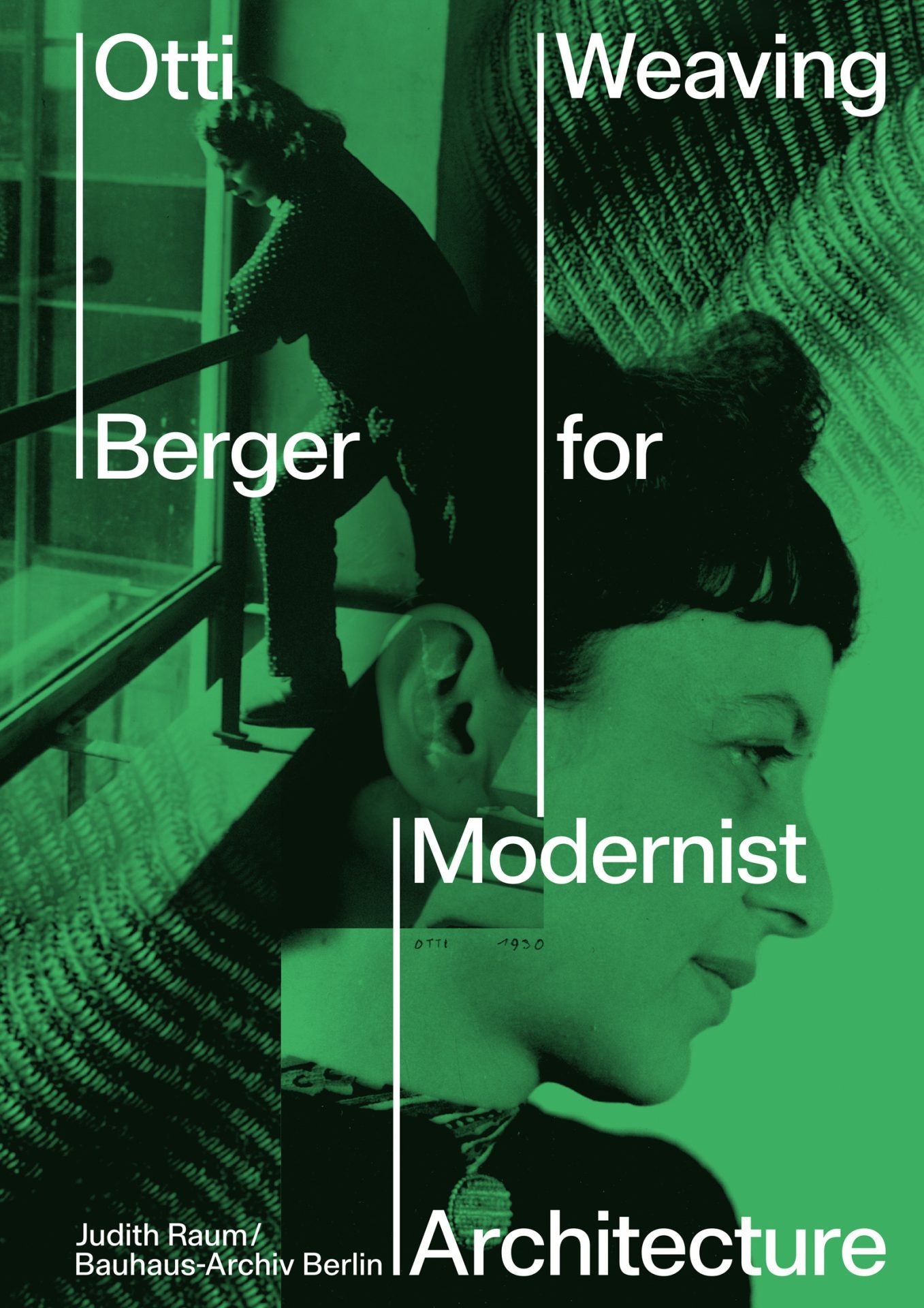 Graphic with green background, text "Otti Berger Weaving for Modernist Architecture," and a portrait of a woman.