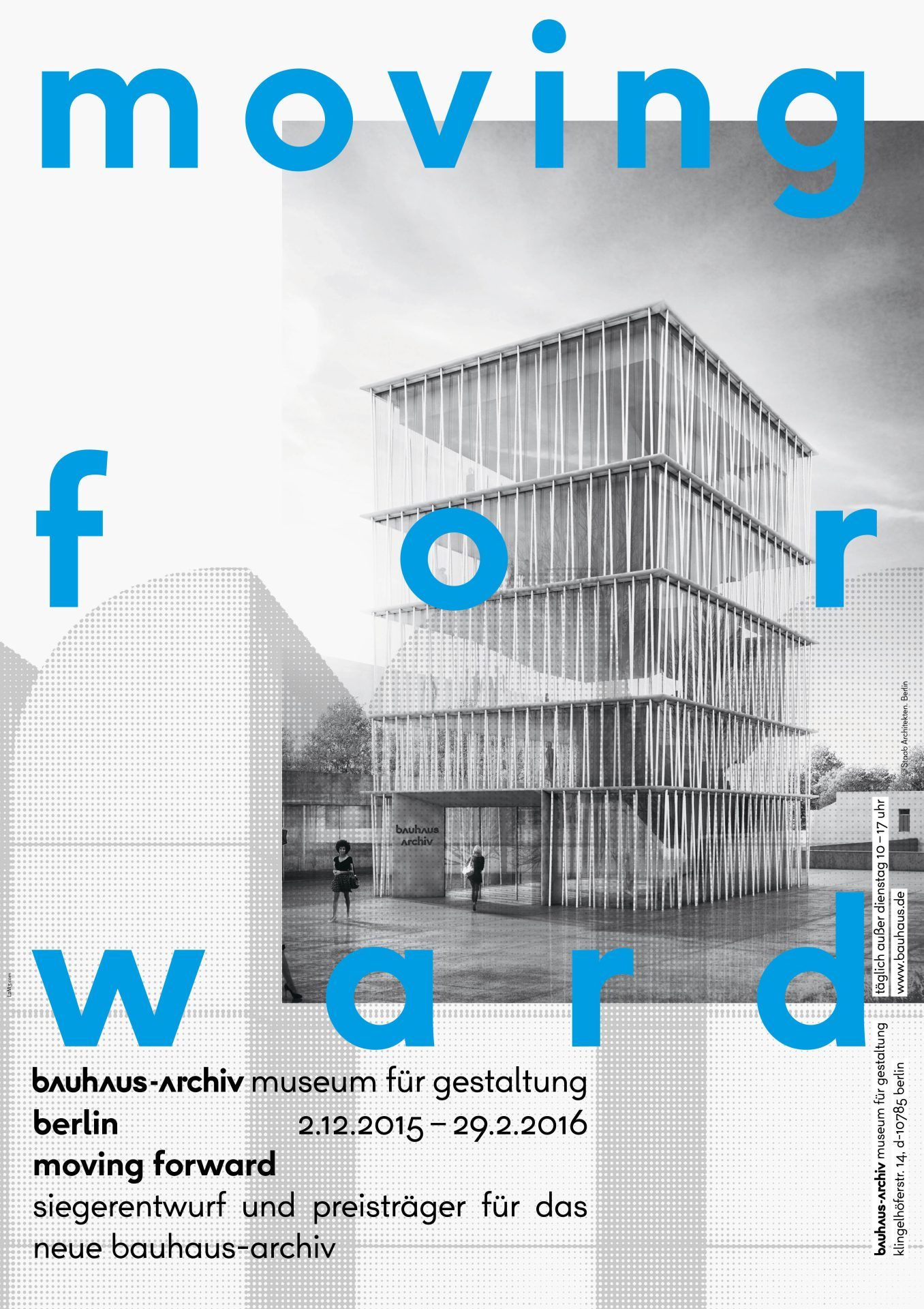 Poster für die Ausstellung "Moving Forward" im Bauhaus-Archiv Berlin, mit grafischen Elementen und architektonischem Motiv.