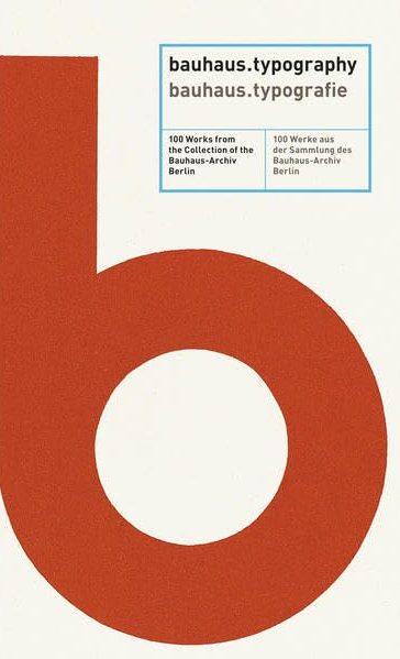 Buchcover mit rotem "b", Titel "bauhaus.typography" und Infos vom Bauhaus-Archiv Berlin.
