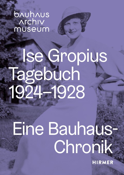Title and book information about Ise Gropius' diary (1924–1928) at the Bauhaus Archive Museum.