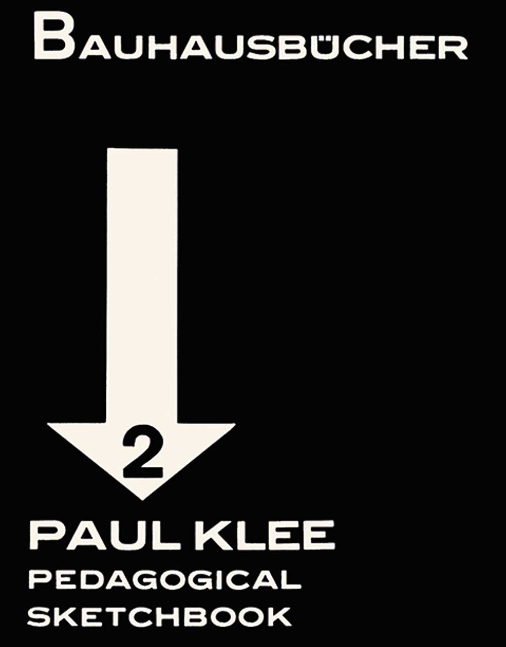 Book cover of Paul Klee's "Pedagogical Sketchbook" from the "Bauhausbücher" series with a large arrow and black background.