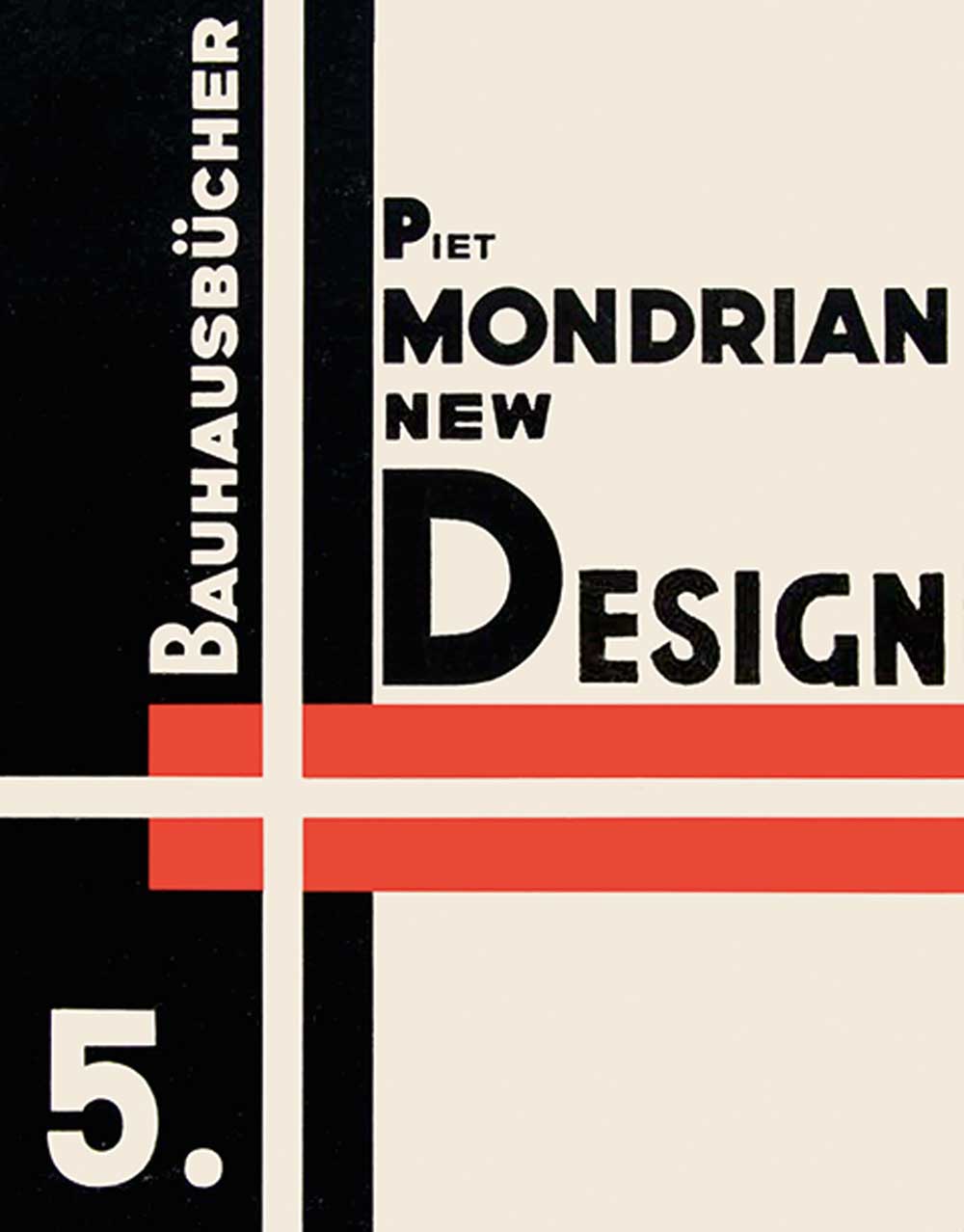 Cover of the Bauhaus book on Piet Mondrian titled "New Design," featuring graphic design in black, white, and red.