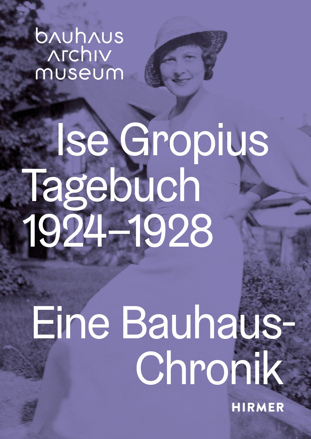Buchcover von Ise Gropius' Tagebuch 1924-1928 mit Titel und Bauhaus-Archiv Museum.